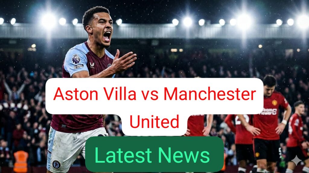 Aston Villa vs Manchester United